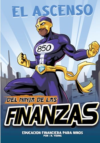 El Ascenso Del Ninja De Las Finanzas Spanish Edition book cover